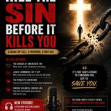 Kill the Sin Before It Kills You