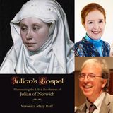 Julian's Gospel, with Veronica Mary Rolf