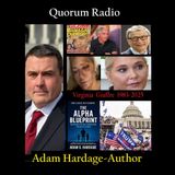QUORUM RADIO Virginia Giuffre's DEATH Tape; Adam Hardage on J6th and The Alpha Blueprint 11-20-25
