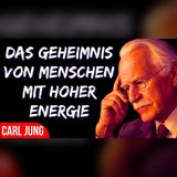 Was Hochenergie-Menschen anders machen – Carl Jungs verborgene Wahrheit