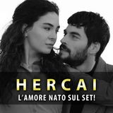 L’Amore Nato sul Set di Hercai: La Magia Che Ha Stregato i Fan!