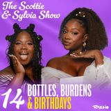 Bottles, Burdens & Birthdays