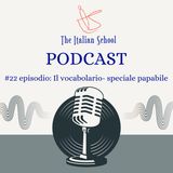 22- Il vocabolario: speciale papabile