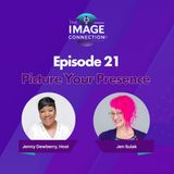 The Image Connection Show: Episode 21 - Picture Your Presence