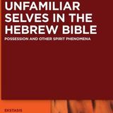 Reed Carlson – Possession and the Spirit in the Hebrew Bible