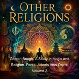 Golden Bough A Study in Magic and Religion Part 4 Adonis Attis Osiris Volume 2 - James Frazer