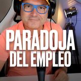 La gran paradoja de los datos de empleo explicada - Podcast Express de Marc Vidal