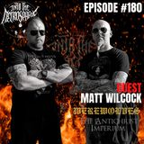 WEREWOLVES, THE ANTICHRIST IMPERIUM - Matt Wilcock | Into The Necrosphere Podcast #180