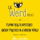 Filipino Health Mysteries: Ancient Practices in a Modern World Part 1