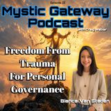 Freedom From Trauma For Personal Governance with Bianca Van Staden