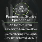 Paranormal Stories Ep126 | Near Death Experience Answers