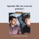 Episode 100, les 3 ans du podcast !