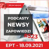 #523 Podcasty, Newsy, Wydarzenia, czyli Ekspresowe Podsumowanie Tygodnia na dzień 18 września 2021