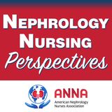 07. We Chose Nephrology Nursing: So Could You! (No. 3) [WINN Webinar Series]