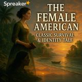The Female American: Classic Survival & Identity Tale
