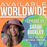 Sarah Buckley | Frolic & Fare botanical food blog