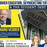 Independent Institute’s Dr. Richard Vedder on Higher Education, Skyrocketing Tuitions, & the Student Debt Crisis