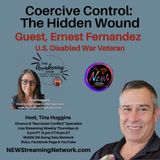 Coercive Control: The Hidden Wound with Guest Ernest Fernandez