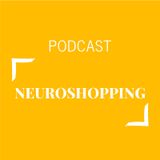 #388 - Neuroshopping | Buongiorno Felicità!