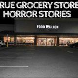 5 True Grocery Store Horror Stories