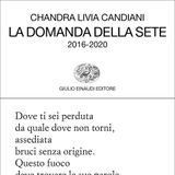 Chandra Livia Candiani "La domanda della sete"