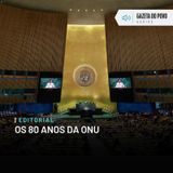 Editorial: Os 80 anos da ONU