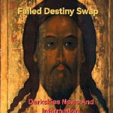 Failed Destiny Swap