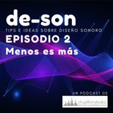 DESON 002-Menos es más