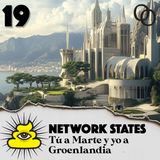 Network States: Tú a Marte y yo a Groenlandia