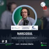 #2 Il ruolo del Brasile nella geopolitica del narcotraffico - Andrea Merlo