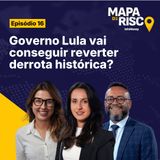 Mapa de Risco #16: O que resta para Lula após a rejeição histórica de Messias ao STF?