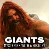 GIANTS - Mysteries with a History