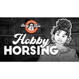 Horse Girls Gone Wild — Hobbyhorsing Yes It’s Real — Relax Sleep and Chill Non Crime Storytime