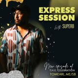 Express Session Featuring SuperB