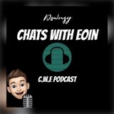 EP6 Downsy Chats with Eoin.