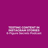 EP 334 | Testing content in Instagram Stories