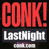 CONK! LastNight - 9/22/21