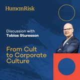 Tobias Sturesson: from cult to corporate culture
