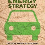 Green Alternatives and National Energy Strategy: The Facts behind the Headlines