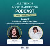 Dressing the Part With Kate Breen: The Power of Personal Style in Thought Leadership