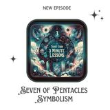 Seven of Pentacles Tarot Symbolism: Patience, Progress & Reflection