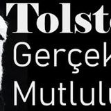 Gerçek Mutluluk  TOLSTOY sesli öykü tek parça