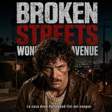 BROKEN STREETS | Wonderland Avenue: la casa dove Hollywood finì nel sangue