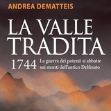 Andrea Dematteis "La valle tradita"
