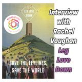 Rachel Vaughan - Save The Ley Lines Save The World