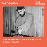 Las Hermanas y su viaje musical por el tiempo