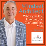 When you Feel Like you Just Can't and you Must