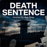 Death Sentence - "The Future of Death Row: Where Justice Stands”