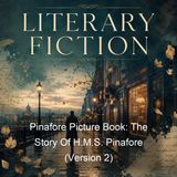 Pinafore Picture Book The Story Of HMS Pinafore Version 2 - W S Gilbert