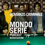 Romanzo Criminale, la prima grande serie italiana crime |  2 voci, 1 serie